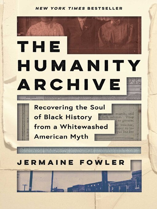 Title details for The Humanity Archive by Jermaine Fowler - Available